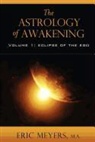 Eric Meyers - The Astrology of Awakening