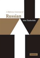 Alan Timberlake, Alan (University of California Timberlake, Timberlake Alan - Reference Grammar of Russian