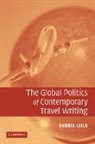 Debbie Lisle, Debbie (Queen''s University Belfast) Lisle, Lisle Debbie - Global Politics of Contemporary Travel Writing