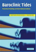 Kolumban Hutter, Hutter Kolumban, Nataliya Stashchuk, Stashchuk Nataliya, Vasiliy Vlasenko, Vasiliy (University of Plymouth) Stashch Vlasenko... - Baroclinic Tides
