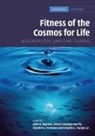 John D. Barrow, John D. (University of Cambridge) Morris Barrow, John D. Morris Barrow, BARROW JOHN D MORRIS SIMON CONW, John D. Barrow, Stephen J. Freeland... - Fitness of the Cosmos for Life