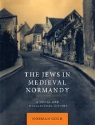 Norman Golb, Norman (University of Chicago) Golb, Golb Norman - Jews in Medieval Normandy