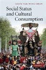 Tak Wing Chan, Tak Wing (University of Oxford) Chan, Tak Wing Chan, Tak Wing (University of Oxford) Chan, Chan Tak Wing - Social Status and Cultural Consumption