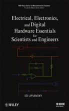 Lipiansky, E Lipiansky, Ed Lipiansky, Eduardo M. Lipiansky, Lipiansky Ed - Electrical, Electronics, and Digital Hardware Essentials for