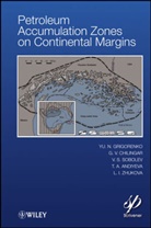 T A Andiyeva, T. A. Andiyeva, G Chilingar, G V Chilingar, G. V. Chilingar, George V. Chilingar... - Petroleum Accumulation Zones on Continental Margins