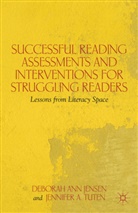 Jensen, D Jensen, D. Jensen, Deborah Ann Jensen, Deborah Ann Tuten Jensen, J Tuten... - Successful Reading Assessments and Interventions for Struggling Reader