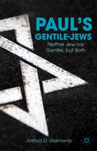 J Garroway, J. Garroway, Joshua Garroway, Joshua D. Garroway, GARROWAY JOSHUA D - Paul''s Gentile-Jews