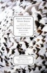 Terry Tempest Williams - When Women Were Birds