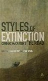 Julian Murphet, Julian (EDT)/ Steven Murphet, Mark Steven, Mark Murphet Steven, Julian Murphet, Dr. Mark (Lecturer in 20th and 21st Century Literature Steven... - Styles of Extinction: Cormac McCarthy's The Road