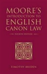 Timothy Briden, Briden Timothy, Timothy Briden - Moore's Introduction to English Canon Law