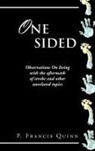 P. Francis Quinn - One Sided