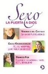 Veronica Del Castillo, Verónica del Castillo, Frances Fox, Cecile Kachadourian, Cécile Kachadourian - Sexo: La Puerta a Dios
