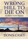 Donis Casey, TBA, Pam Ward - Wrong Hill to Die on (Audio book)