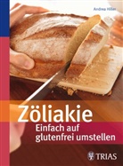 Andrea Hiller - Zöliakie - Einfach auf glutenfrei umstellen