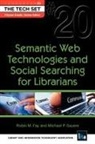 Robin M. Fay, Robin M./ Sauers Fay, Michael Sauers - Semantic Web Technologies and Social Searching for Librarians