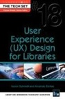 Amnda Etches, Aaron Schmidt, Aaron/ Etches Schmidt - User Experience (UX) Design for Libraries