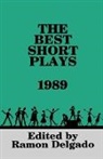 Hal Leonard Publishing Corporation, Various Authors, Ramon Delgado, Hal Leonard Publishing Corporation - The Best Short Plays 1989