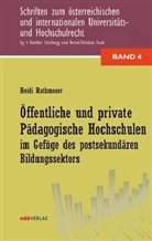Heidi Rathmoser - Öffentliche und private pädagogische Hochschulen im Gefüge des postsekundären Bildungssektors  (f. Österreich)