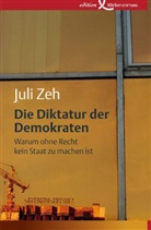 Juli Zeh - Die Diktatur der Demokraten