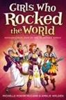 Michelle Roehm McCann, Michelle Roehm Welden McCann, Michelle Roehm/ Welden McCann, Michelle Roehm McCann, Amelie Welden, Daniel Hahn... - Girls Who Rocked the World