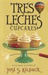Josi S Kilpack, Josi S. Kilpack - Tres Leches Cupcakes