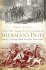 Karen Stokes - South Carolina Civilians in Sherman's Path
