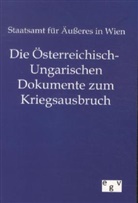 Staatsamt für Äußeres in Wien, Staatsamt für Äußeres in Wien - Die Österreichisch-Ungarischen Dokumente zum Kriegsausbruch