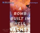 Andrew Vachss, Andrew H. Vachss - A Bomb Built in Hell (Audio book)