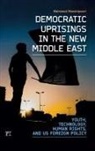 Mahmood Monshipouri, Monshipouri Mahmood - Democratic Uprisings in the Middle East and North Africa