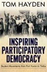 Tom Hayden - Inspiring Participatory Democracy