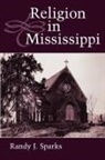 Randy J. Sparks - Religion in Mississippi