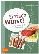 Cosima Bellersen Quirini, Cosima Bellersen-Quirini - Einfach Wurst!