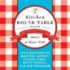 Lidia Bastianich, Madhur Jaffrey, Marja Samsom - Kitchen Round Table (Audio book)