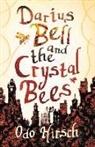 Odo Hirsch - Darius Bell and the Crystal Bees