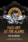 Roy Macgregor - Face-Off at the Alamo