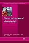 Michael Hammond Jaffe, T. Arinzeh, Treena Arinzeh, W. Hammond, Willis Hammond, M. Jaffe... - Characterization of Biomaterials