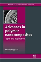 Fengge Gao, Fengge (EDT) Gao, Fengge (Nottingham Trent University Gao, F. Gao, Fengge Gao, Fengge (Nottingham Trent University Gao... - Advances in Polymer Nanocomposites