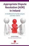 MADIGAN, Josepha Madigan - Appropriate Dispute Resolution (Adr) in Ireland