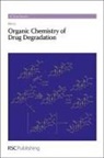Min Li, Min (Merck Li, Min (Merck) Li, Li Min, Salvatore Guccione, David E. Thurston - Organic Chemistry of Drug Degradation