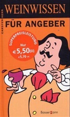 Carsten S. Henn, Carsten Sebastian Henn - Weinwissen für Angeber