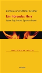 Cordul Leidner, Cordula Leidner, Cordula und Ottmar Leidner, Ottmar Leidner, Stefan Kiechle, Will Lambert... - Ein hörendes Herz