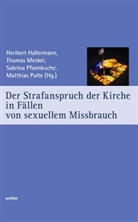 Heriber Hallermann, Heribert Hallermann, Thoma Meckel, Thomas Meckel, Sa Pfannkuche, Sabrina Pfannkuche... - Der Strafanspruch der Kirche in Fällen von sexuellem MIssbrauch