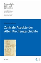 Johannes Hoffmann, Johannes Hofmann - Zentrale Aspekte der Alten Kirchengeschichte. Tl.2