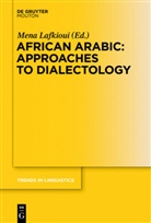 Men Lafkioui, Mena Lafkioui - African Arabic: Approaches to Dialectology