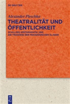 Alexander Pleschka - Theatralität und Öffentlichkeit