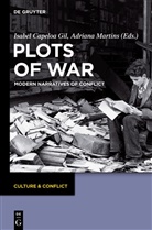 Isabe Capeloa Gil, Isabel Capeloa Gil, Martins, Martins, Adriana Martins - Plots of War