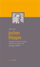 Ralph Ludwig, Uwe Birnstein - Jochen Klepper