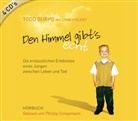 Todd Burpo, Lyn Vincent, Lynn Vincent, Philipp Schepmann - Den Himmel gibt's echt, 4 Audio-CDs (Audiolibro)