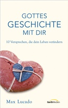 Max Lucado - Gottes Geschichte mit dir