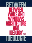 Kader Attia, Valerie Smith, Valeri Smith, Valerie Smith - Between Walls and Windows. Architektur und Ideologie